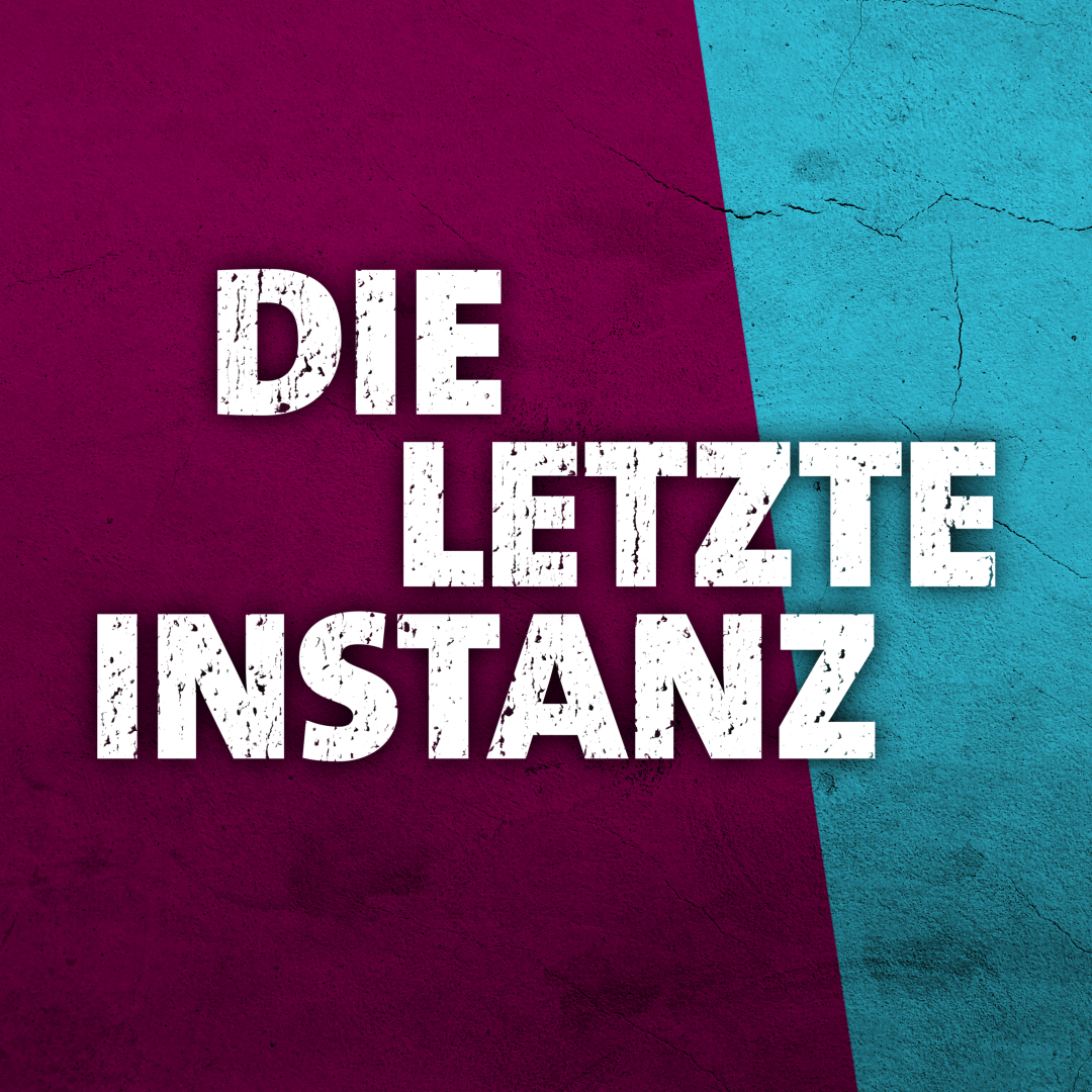 Die letzte Instanz